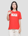 Nevada Never Underestimate Me Kaos Lengan Pendek Wanita
