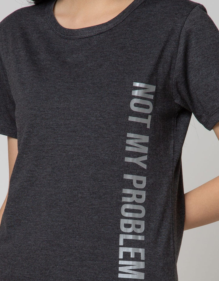 T Zone Short Sleeve T-Shirt Wording Not My Problem