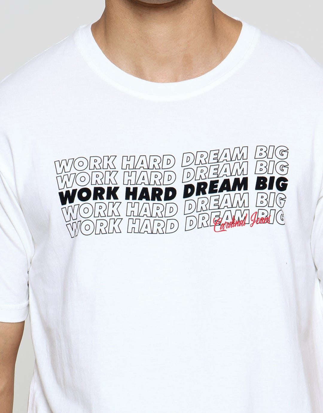 Cardinal Jeans Work Hard Dream Big Kaos Oblong Pria
