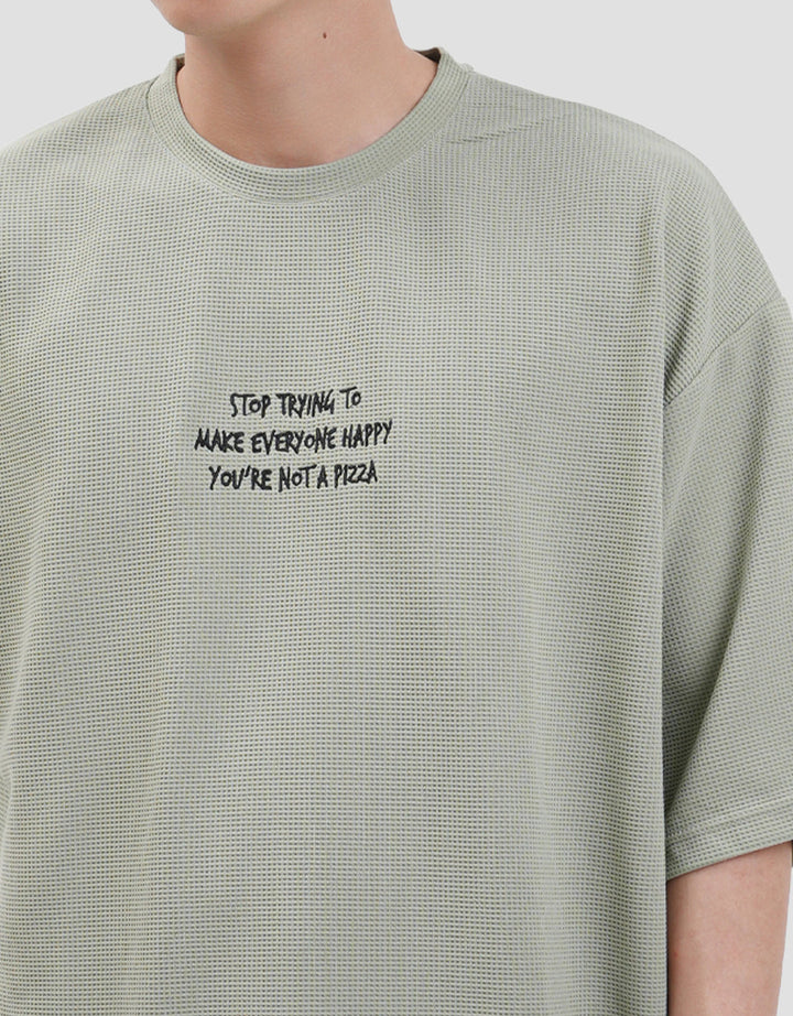 Nevada Textured - Stop Trying To Make Everyone Happy Kaos Oversize Pria