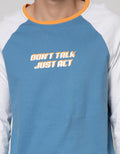Nevada Long Sleeve Raglan T-Shirt Print Don't Talk Just Act