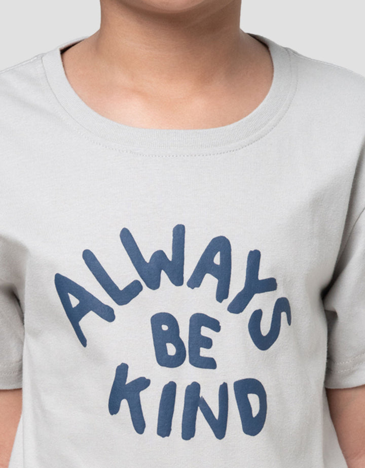 Little M Always Be Kind Kaos Anak Laki-laki
