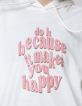 Nevada Sweatshirt Print Do It Because It Makes You Happy