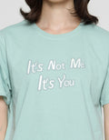 Nevada Its Not Me Its You Kaos Wanita