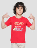 Little M Roar Some Dude Kaos Anak Laki-laki