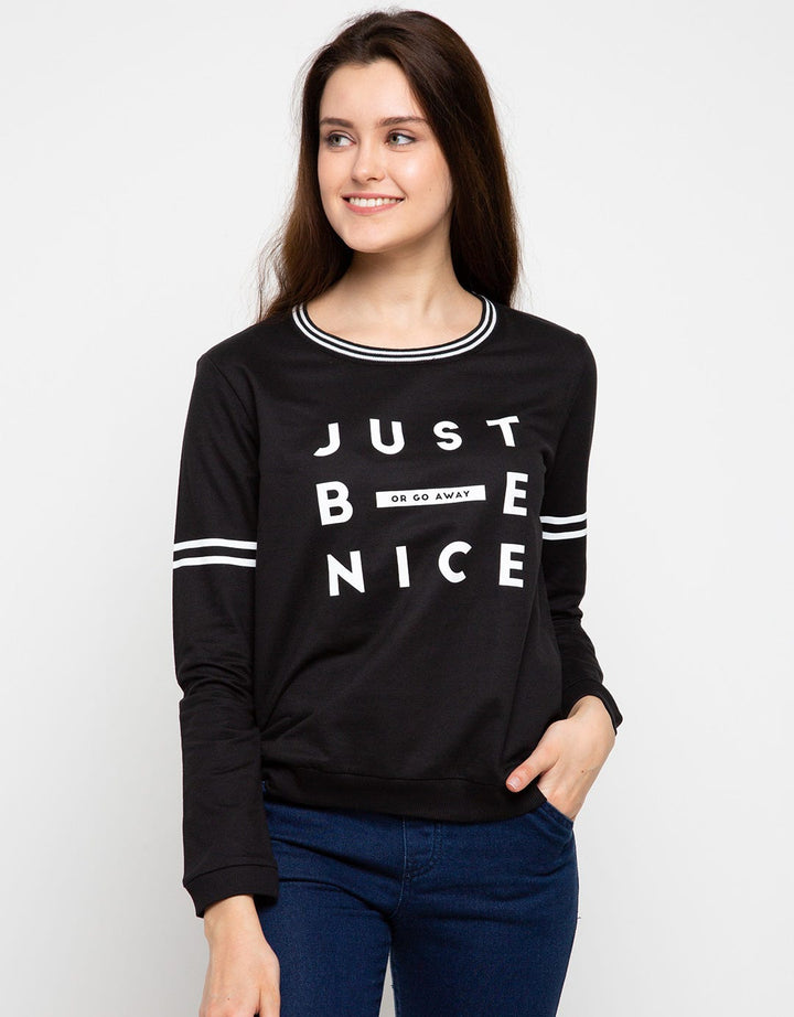 Ninety Degrees Just Be Nice Sweatshirt