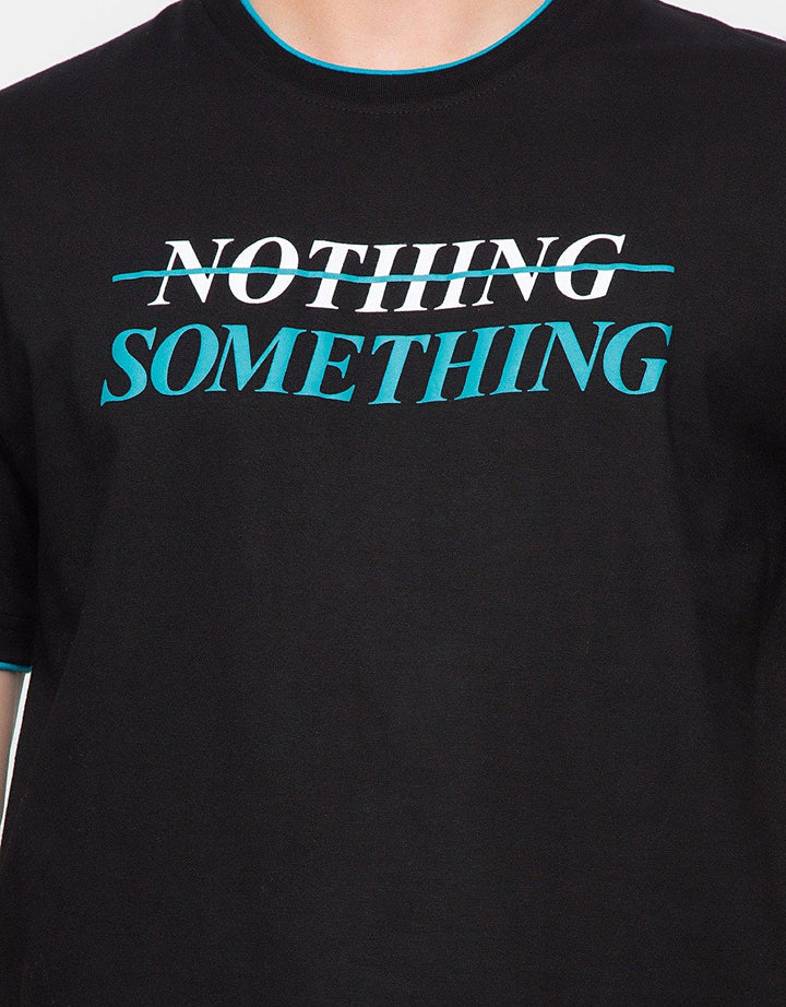 T Zone T-Shirt Wording Nothing Vs Something